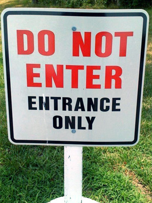 Do Not Enter Entrance Only Funny Sign