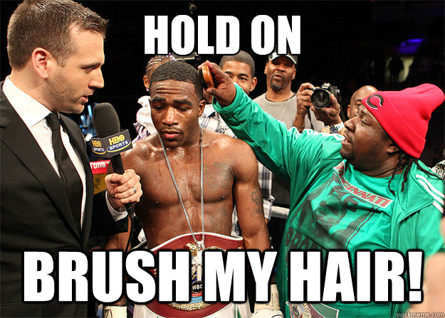 Hold Brush My Hair Funny Boxing Meme