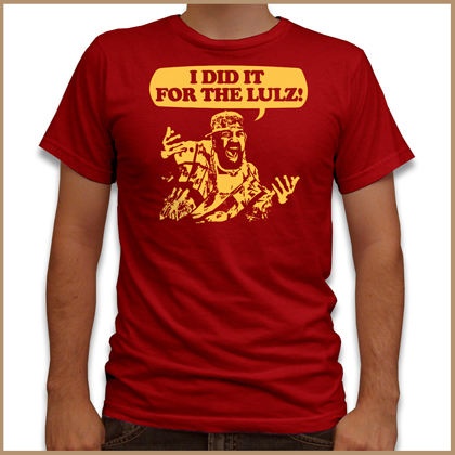 I Did For The Lulz Funny Tshirt For Man