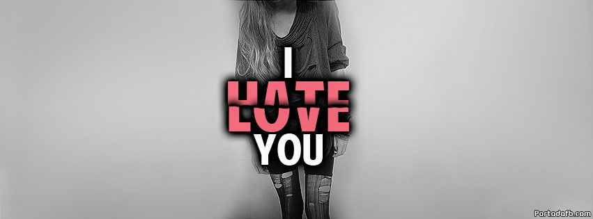 I Hate You Facebook Cover Picture