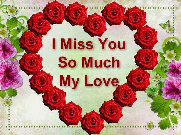 I Miss You So Much My Love Heart Of Flowers Picture