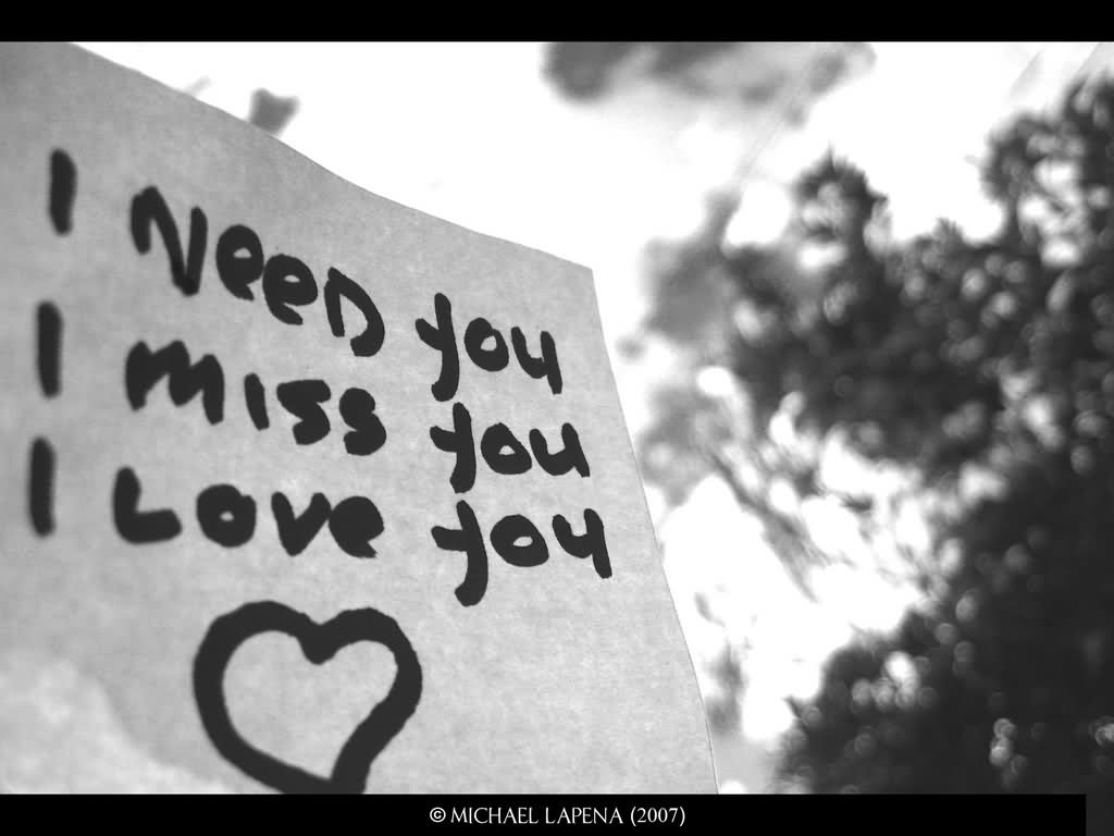 I Need You I Miss You I Love You Note