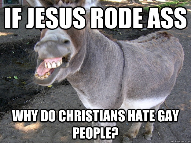 If Jesus Rode Ass Funny Donkey Meme