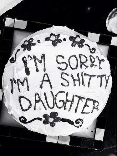I'm Sorry I'm A Shit Daughter Cake