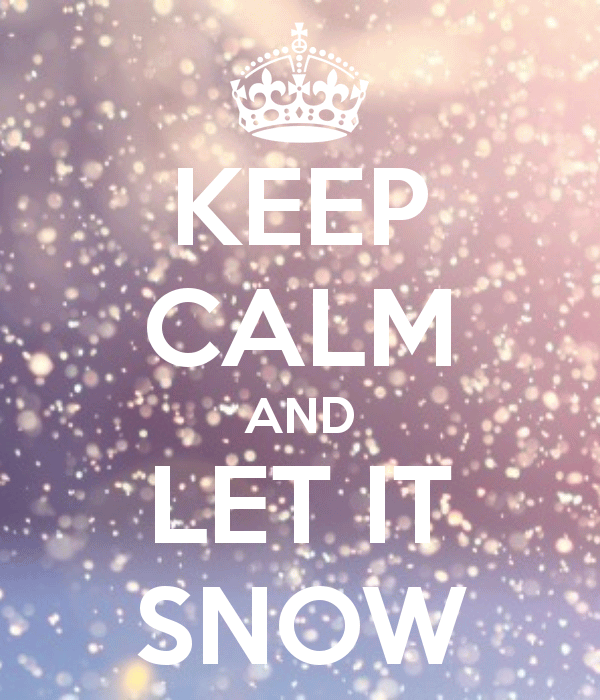 Keep Calm And Let It Snow Image