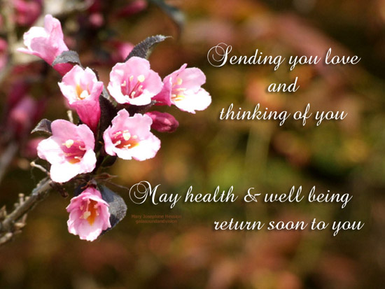 Sending You Love And Thinking Of You May Health & Well Being Return Soon To You