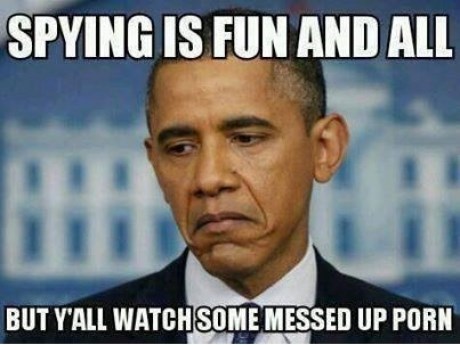 Spying Is Fun All Funny Obama Meme