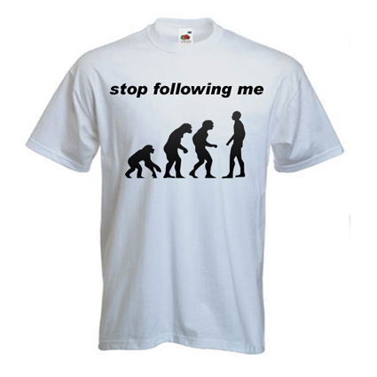 Stop Following Me Funny Tshirt