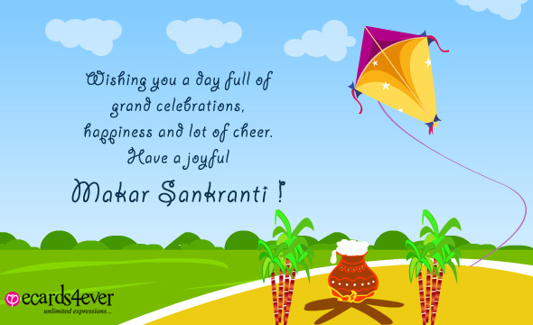 Wishing You A Day Full Of Grand Celebrations Have A Joyful Makar Sankranti'