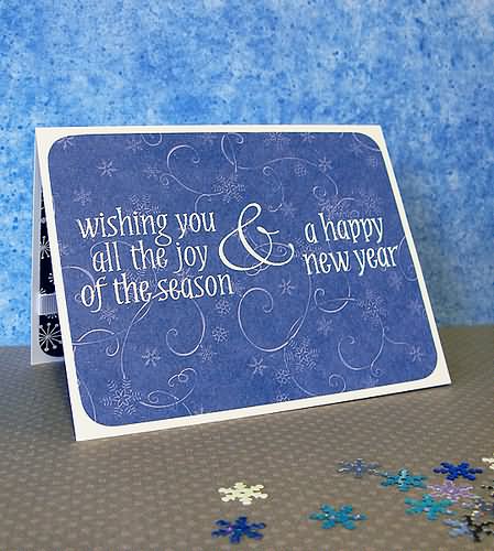 Wishing You All The Joy Of The Season & A Happy New Year Greeting Card