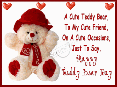A Cute Teddy Bear To My Cute Friend Happy Teddy Bear Day