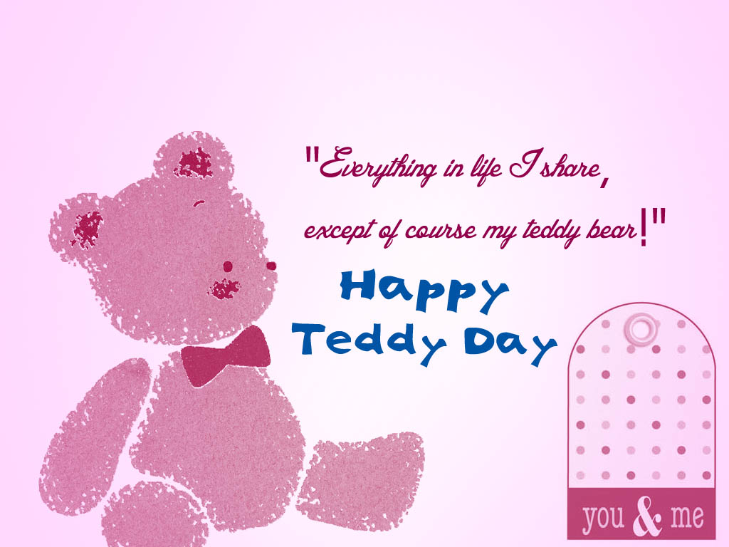 Everything In Like I Share Except Of Course My Teddy Bear Happy Teddy day