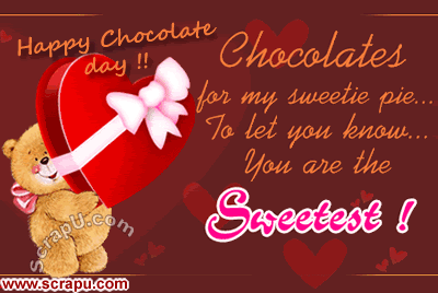 Happy Chocolate Day Chocolates For My Sweetie Pie To Let You Know You Are The Sweetest Glitter