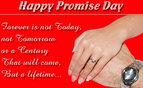 Happy Promise Day Forever Is Not Today Not Tomorrow Or A Century