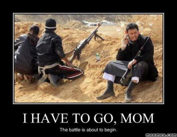 I Have To Go Mom Funny War Poster