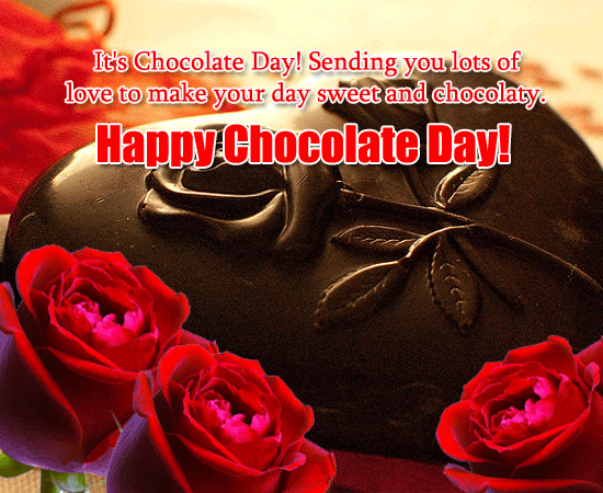It's Chocolate Day Sending You Lots Of Love To Make Your Day Sweet And Chocolaty Happy Chocolate Day