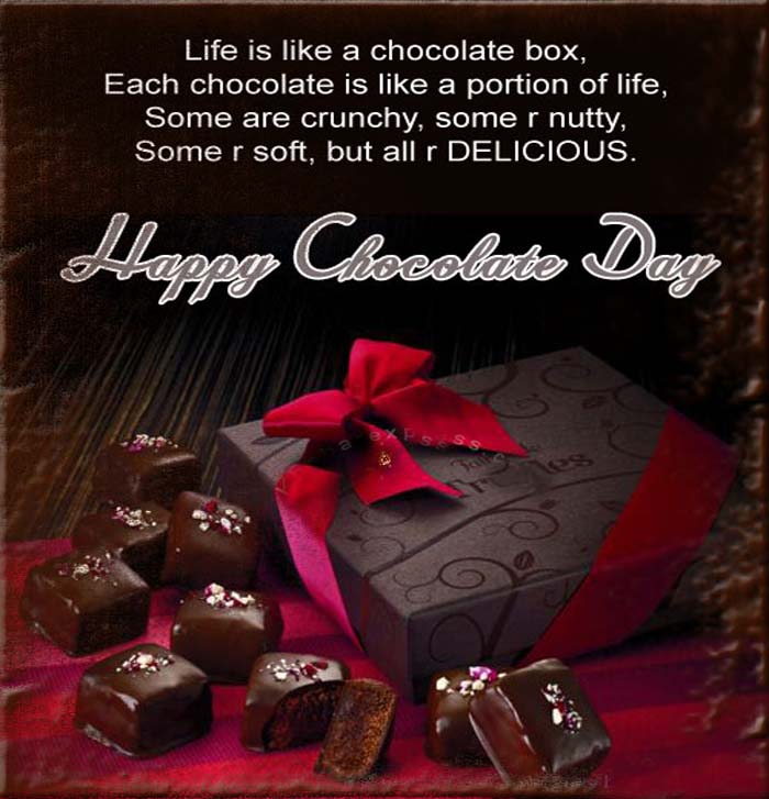 Life Is Like A Chocolate Box Each Chocolate Is Like A Portion Of Life Happy Chocolate Day
