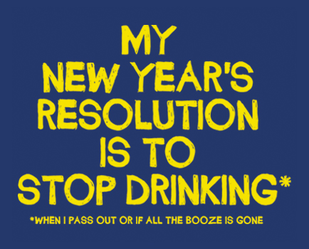 My New Year’s Resolution Is to Stop Drinking Funny Alcohol Image