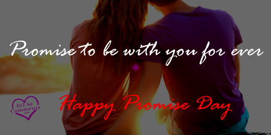 Promise To Be With You For Ever Happy Promise Day