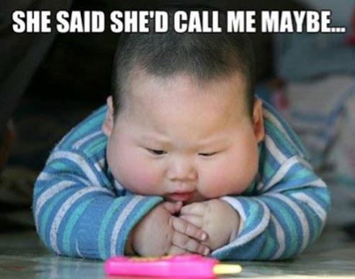 She Said She'd Call Me Maybe Funny Baby Face Caption