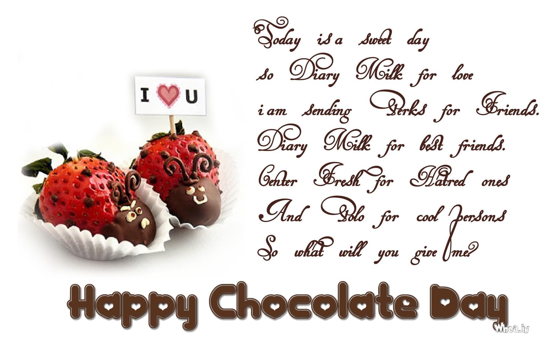 Today Is A Sweet Day So Diary Milk For Love I Am Sending Sterks For Friends Happy Chocolate Day