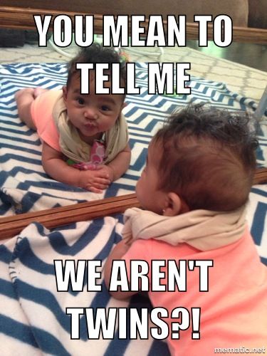 We Are Not Twins Funny Baby Face Meme