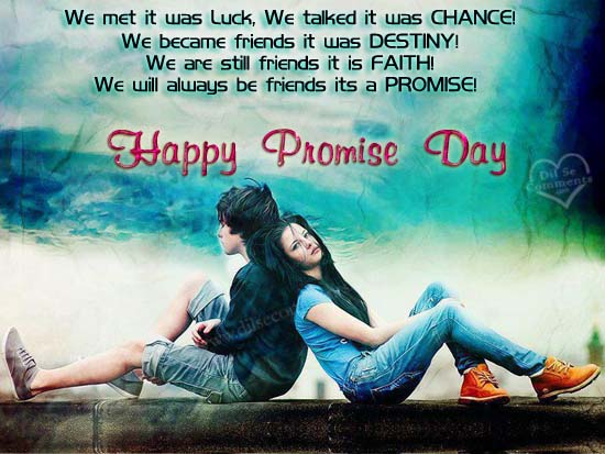 We Met It Was Luck, We Talked It Was Chance Happy Promise Day