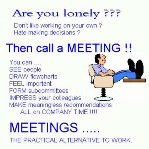 Are You Lonely Then Call A Meeting Funny Office