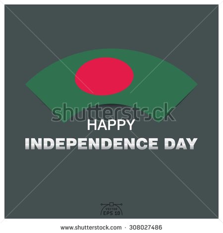 Happy Independence Day Bangladesh