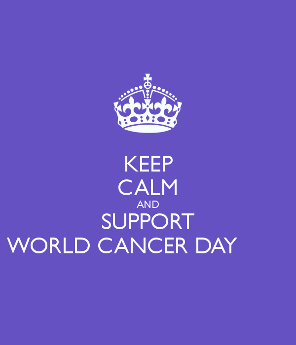 Keep Calm And Support World Cancer Day