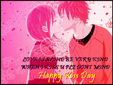 Love Is Blind Be Very Kind Happy Kiss Day