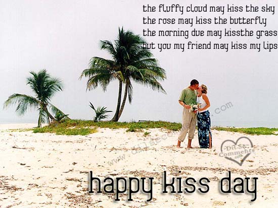 The Fluffy Cloud May Kiss The Sky Happy Kiss Day