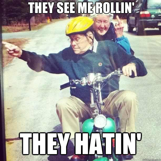 They See Me Rollin Funny People Meme