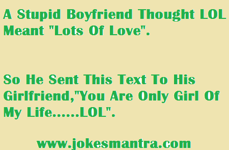 A Stupid Boyfriend Thought Lol Meant Losts Of Love Funny Girlfriend