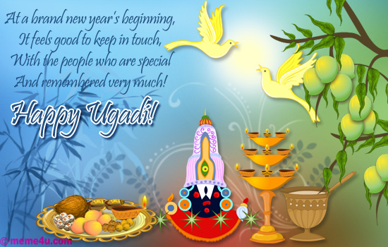 At A Brand New Year's Beginning It Feels Good To Keep In Touch Happy Ugadi