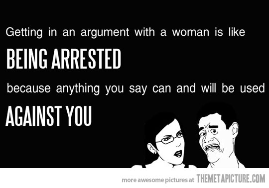 Getting In An Argument With A Woman Is Like Funny Girlfriend