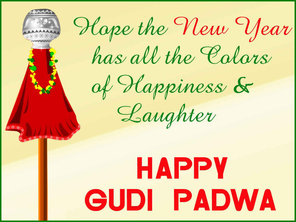 Hope The New Year Has All The Colors Of Happiness & Laughter Happy Gudi Padva Wallpaper