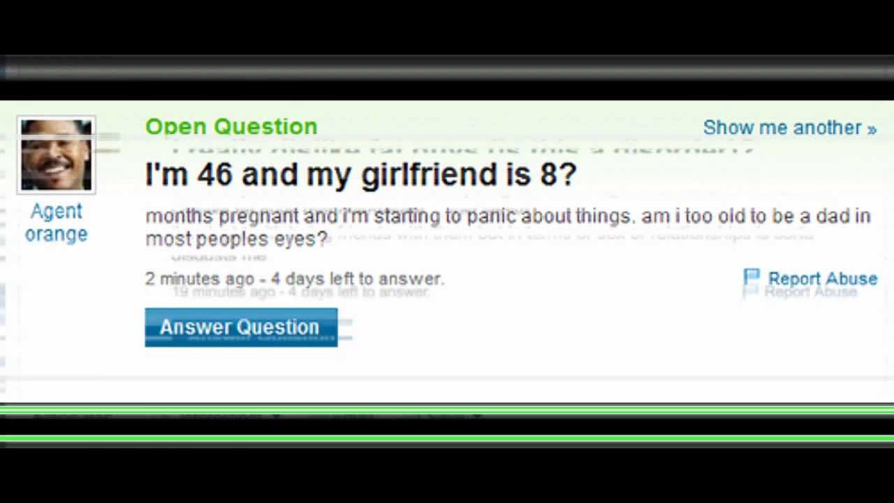 I Am 46 And My Girlfriend Is 8 Funny Yahoo Question Answer Picture