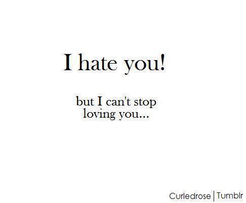 I Hate You But I Can't Stop Loving You Picture