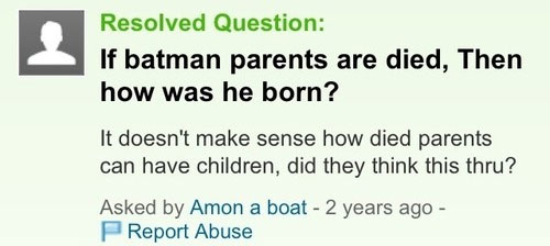 If Batman Parents Are Died Funny Yahoo Question Answer