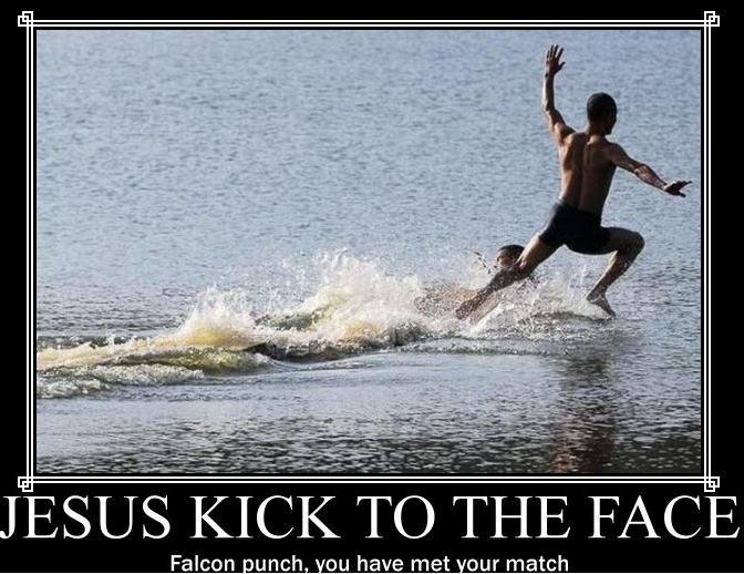 Jesus Kick To The Face Funny Kick Poster