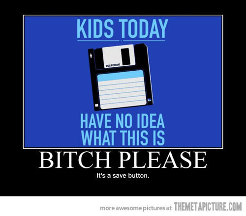 Kids Today Have No Idea Funny Computer Image