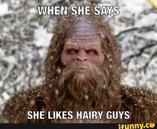 When She Says She like Hairy Guys Funny Image