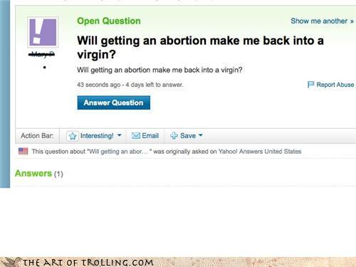 Will Getting An Abortion Funny Yahoo Question Answer