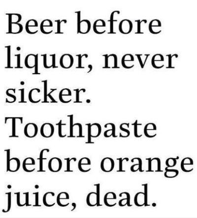 Beer Before Liquor Never Sicker Funny Picture
