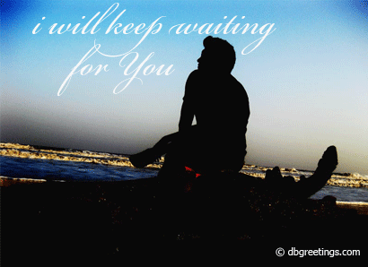 I Will Keep Waiting For You