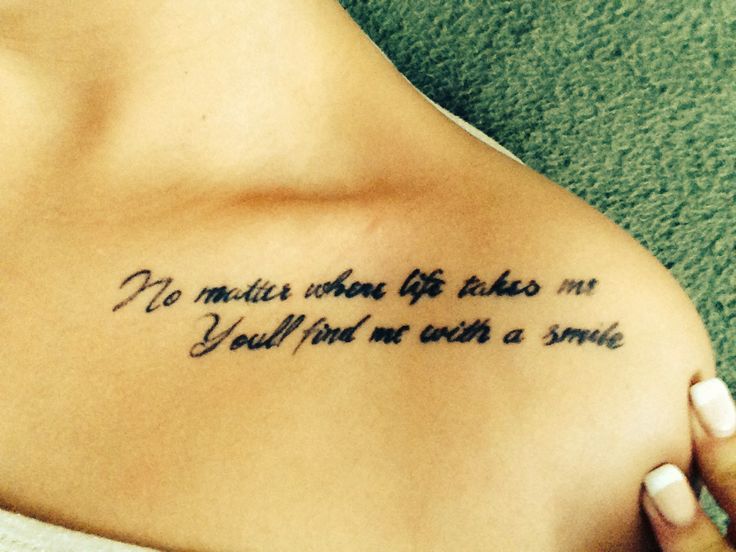 No Matter Where Life Takes Me Tattoo On Girl Collarbone