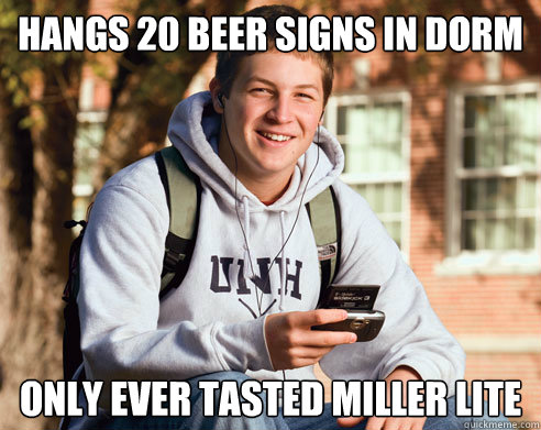 Only Ever Tasted Miller Lite Funny Beer Meme