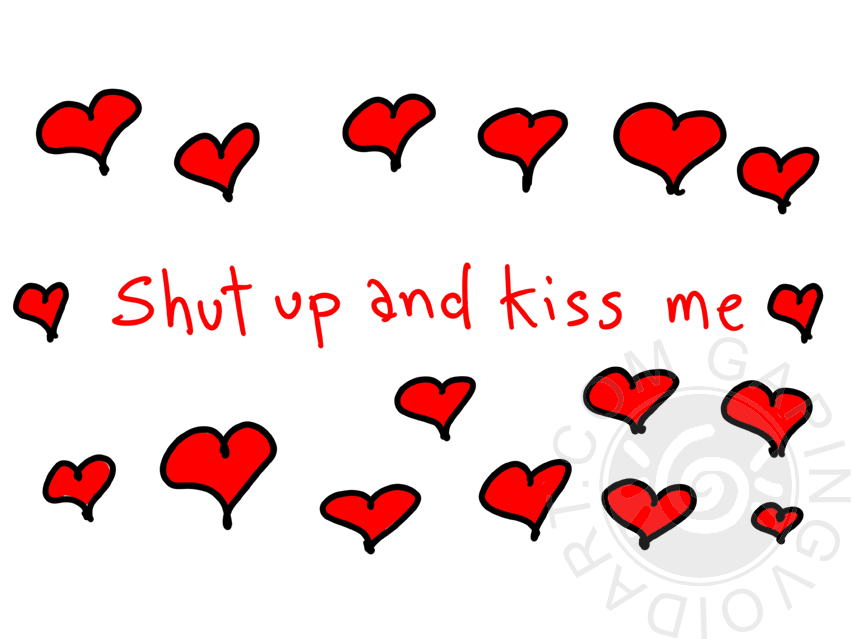 Shut Up And Kiss Me Hearts Picture