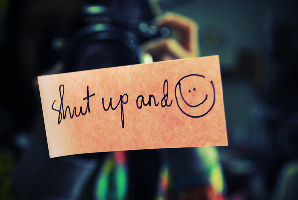 Shut Up And Smile Note